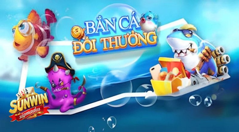 Bắn Cá Sunwin - Bắn Cá Sunwin là gì? Nhìn đúng bản chất trò chơi Bắn Cá Sunwin - Bắn Cá Sunwin là gì? Nhìn đúng bản chất trò chơi